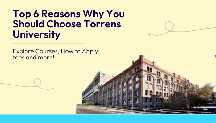 Top-6-Reasons-Why-You-Should-Choose-Torrens-University