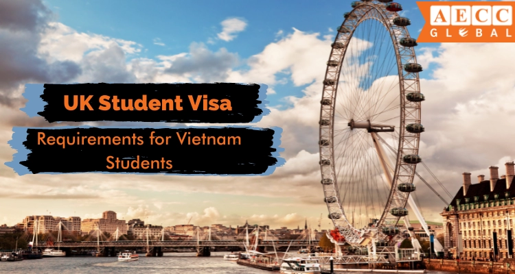 UK-Student-Visa-Requirements-for-Vietnam-Students