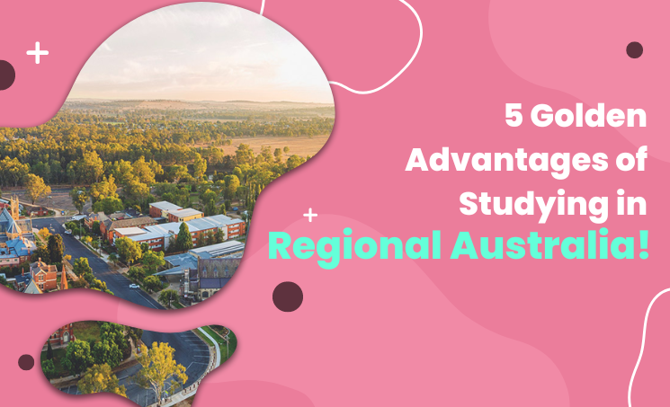 5-golden-advantages-of-study-in-australia-regional